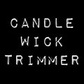 CANDLE WICK TRIMMER